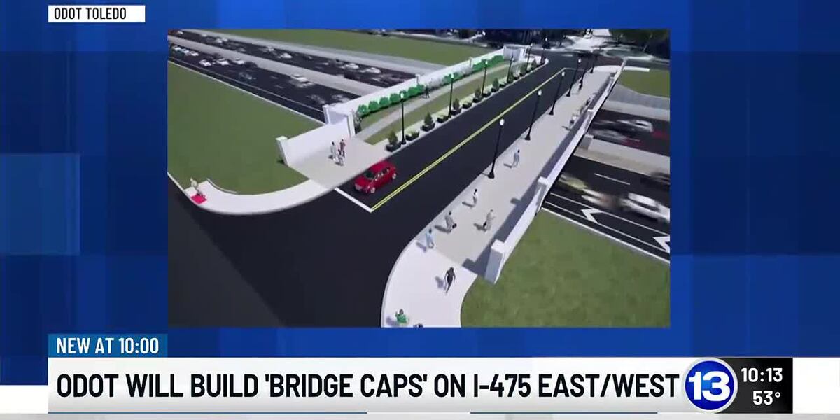 Cap In Bridge ODOT set to construct ‘bridge caps’ on I-475 with new pedestrian amenities